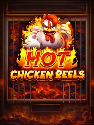 Hot Chicken Reels